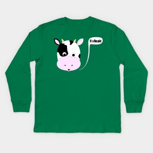 It's Moo Point. Kids Long Sleeve T-Shirt